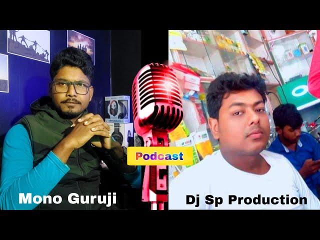 Dj AD Sagar And Dj Sp Production Contai Podcast Video | Mono Guruji