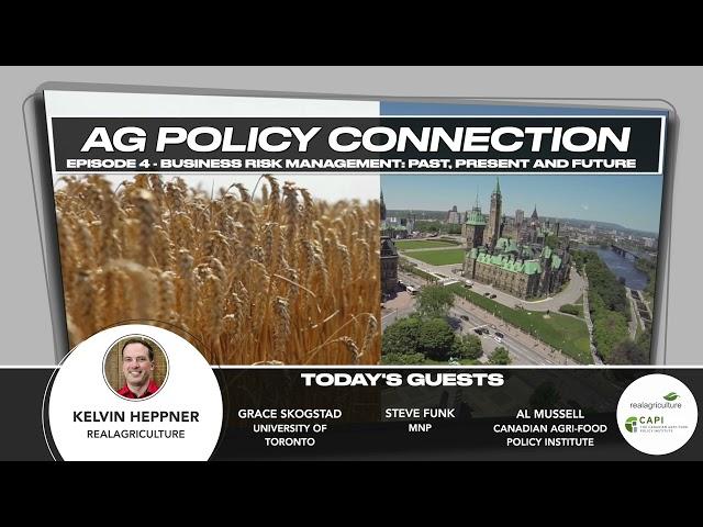 Ag Policy Connection Ep. 4 - The future of business risk management (BRM) programs