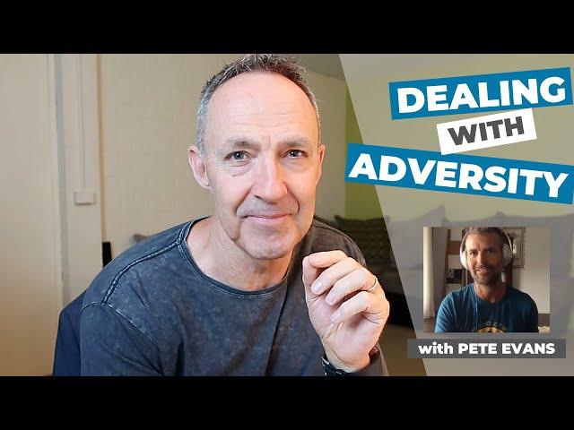 Dealing With Adversity | Interview With Pete Evans