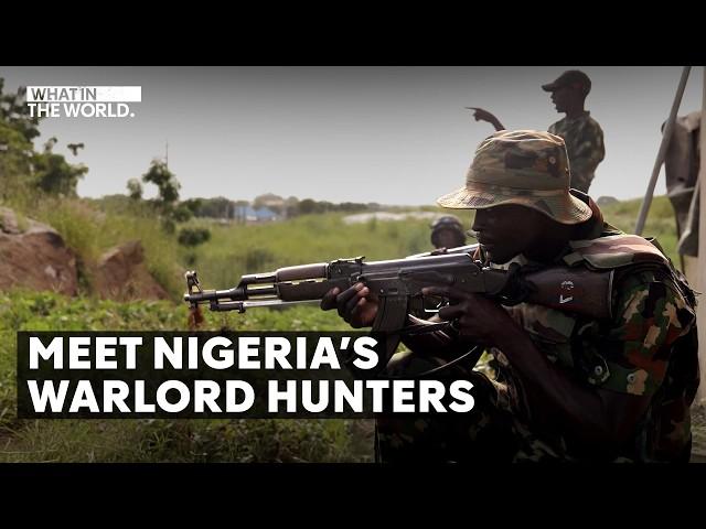 On the hunt for Nigeria's kidnapping warlords