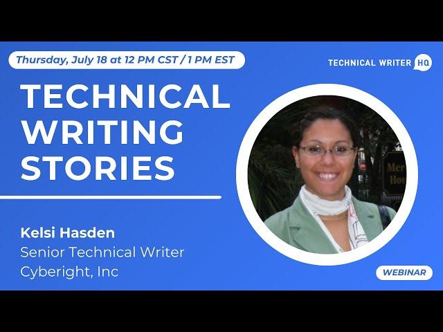 Technical Writing Series: Kelsi Hasden