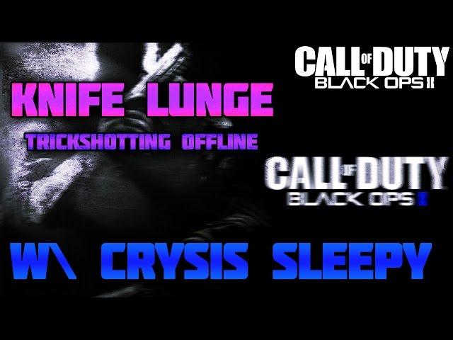 Knife Lunge Trickshotting Offline w\ Crysis Sleepy