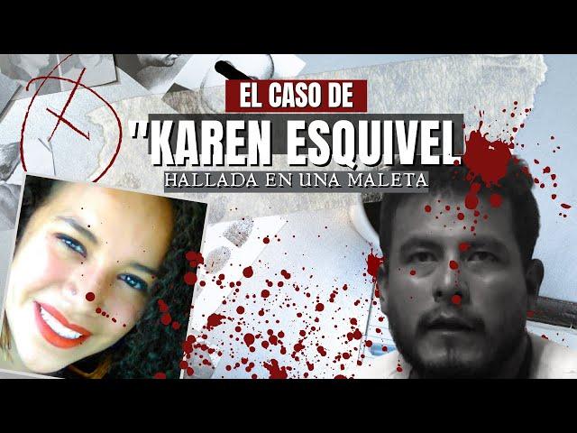 El Caso de Karen Esquivel hallada en una maleta en Naucalpan estado de mexico |Criminalista Nocturno