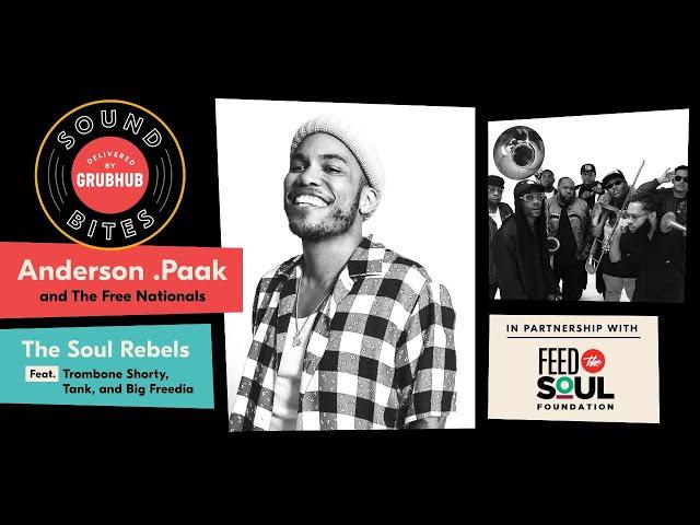 Grubhub Sound Bites: Anderson .Paak + The Free Nationals