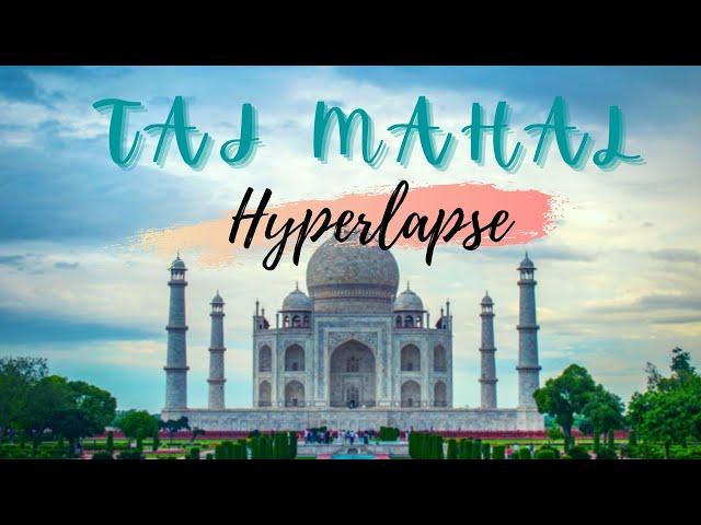 Taj Mahal | Cinematic Hyperlapse | Agra City | 4K Video | INDIA