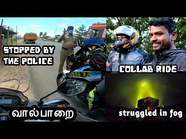 VALPARAI | COLLAB RIDE | WITH ENOWAYTION VIJAY | STOPPED by  THE POLICE |  DAY 1 | TAMIL VLOG