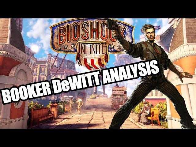 BioShock Infinite - Booker DeWitt [CHARACTER ANALYSIS]