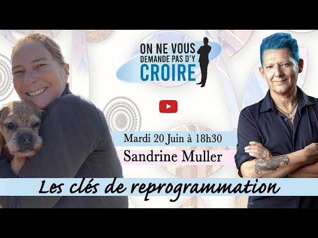 SANDRINE MULLER : Les clés de reprogrammation