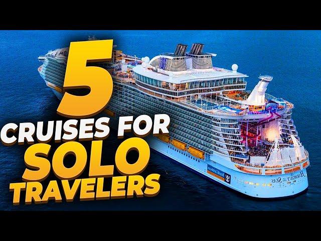 5 Cruises for Solo Travelers | Solo Cruiser | Cruise Tips