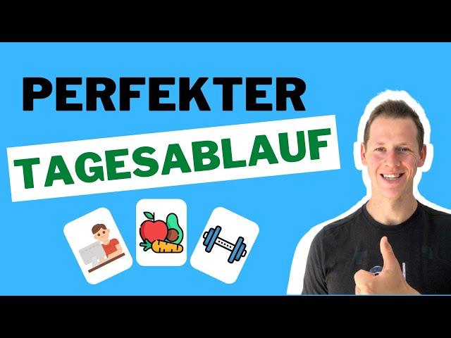 Der perfekte Tagesablauf - Routinen für Fitness, Produktivität und ein erfülltes Leben