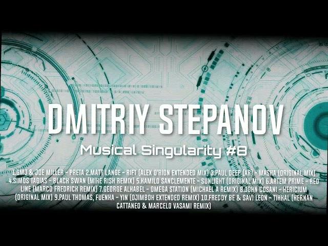 Dmitriy Stepanov  - Musical Singularity #8 #progressivehouse #music #undeground #mix #podcast