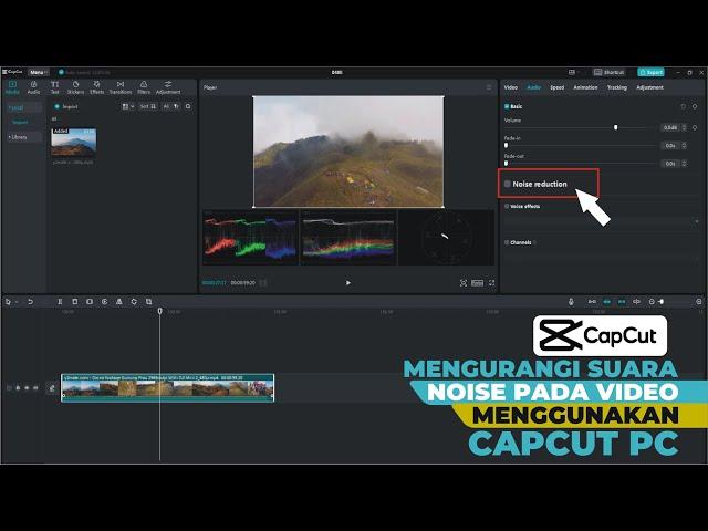 Mengurangi Suara Noise Pada Video Menggunakan Capcut PC || Tutorial Capcut PC Pemula