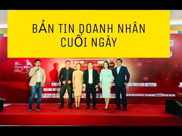 BẢN TIN DOANH NHÂN CUỐI NGÀY SỐ 3 - TRÚC THY