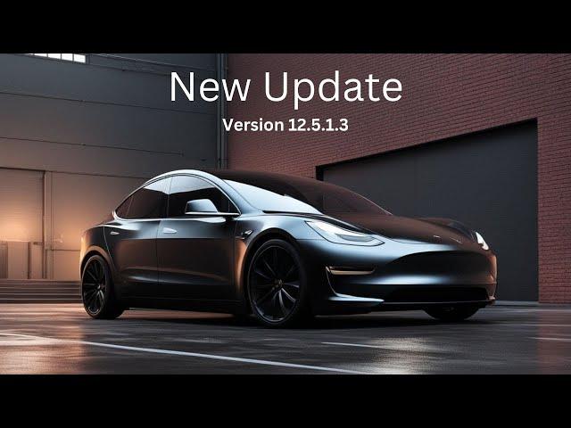 New Update Version 12.5.1.3 | Supervised - Full Self Driving  2024 Model 3  Performance