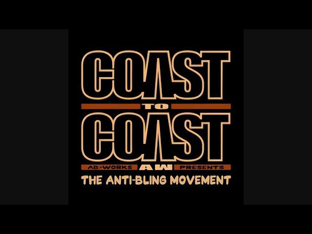 Coast2Coast Ab-Works Presents: The Anti-Bling Movement (2003)