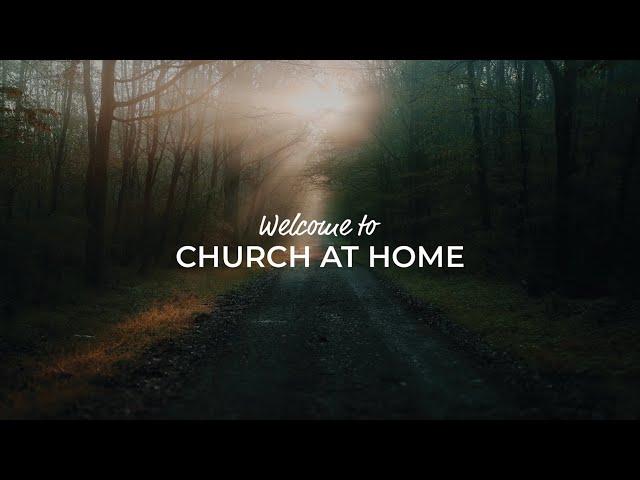 Church At Home - December 29, 2024