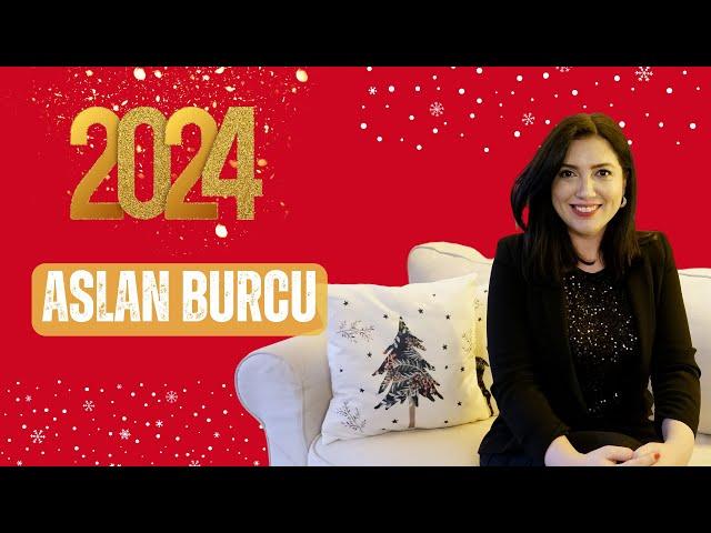 YILIN EN KAZANÇLISI | ASLAN BURCU 2024 YILLIK BURÇ YORUMU