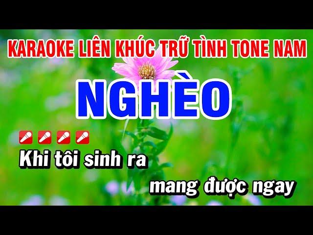 Karaoke Liên Khúc Trữ Tình Nhạc Sống Tone Nam Dễ Hát - Nghèo | Hoài Phong Organ