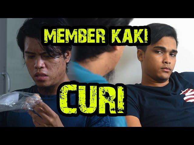 MEMBER KAKI CURI!!!