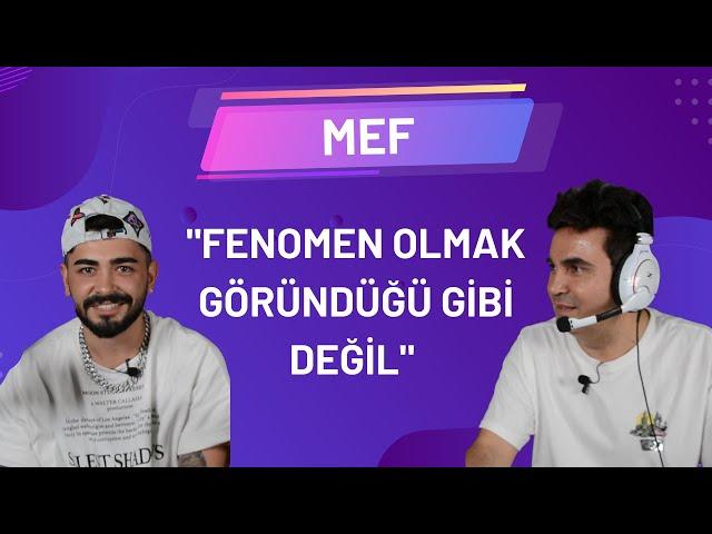 MEF: " İSTANBUL'A ÜNLÜ OLMAYA GİDİYORUM DEDİM"