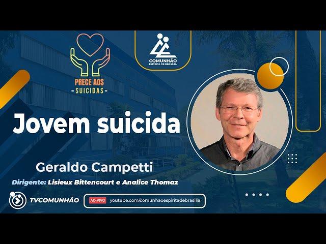 Geraldo Campetti | JOVEM SUICIDA (PALESTRA ESPÍRITA)