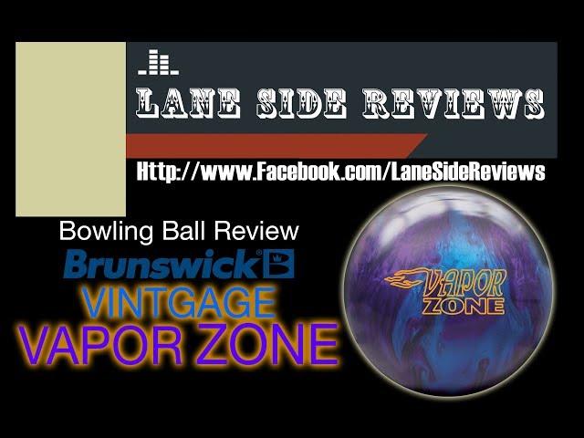 Brunswick Vintage Vapor Zone Bowling Ball Review by Lane Side Reviews