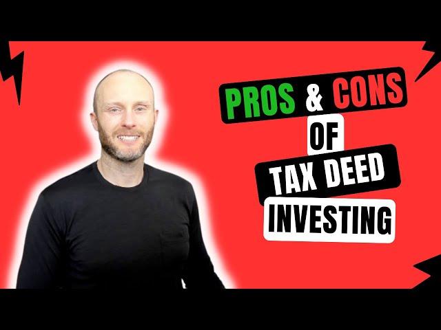 The Pro's and Con's of Tax Deed Investing