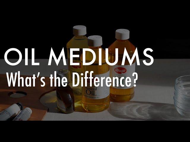 Oil Mediums