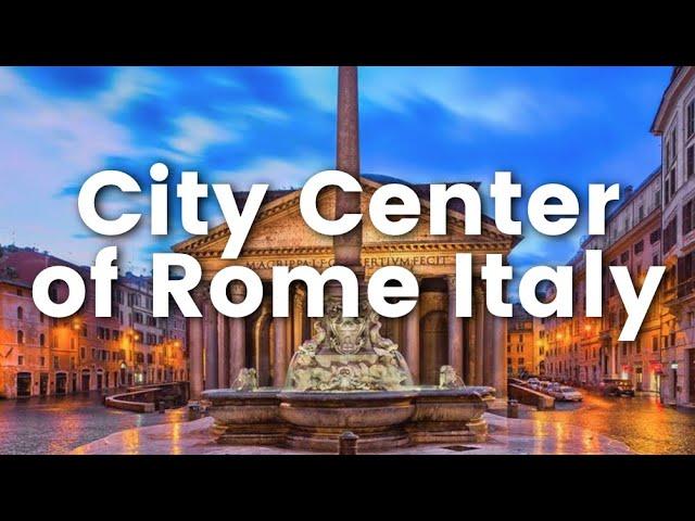 TE Destinations: Rome's City Center