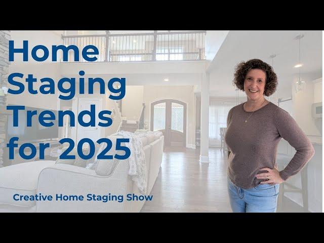 Home Staging Trends for 2025