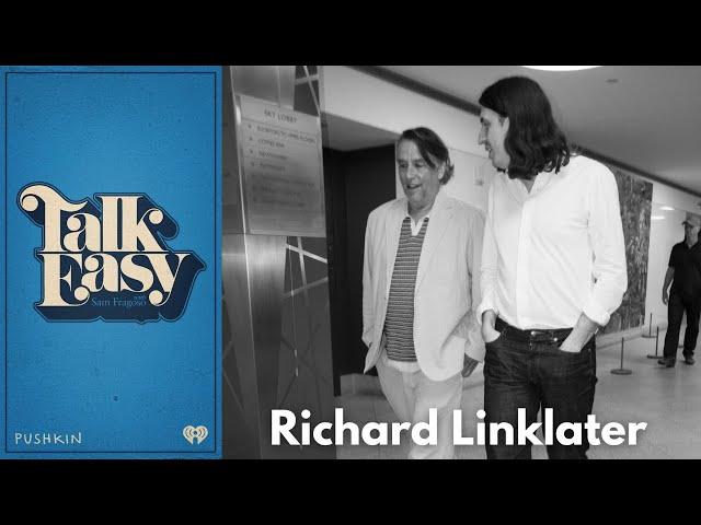 Director Richard Linklater’s Moments in Time | Talk Easy with Sam Fragoso