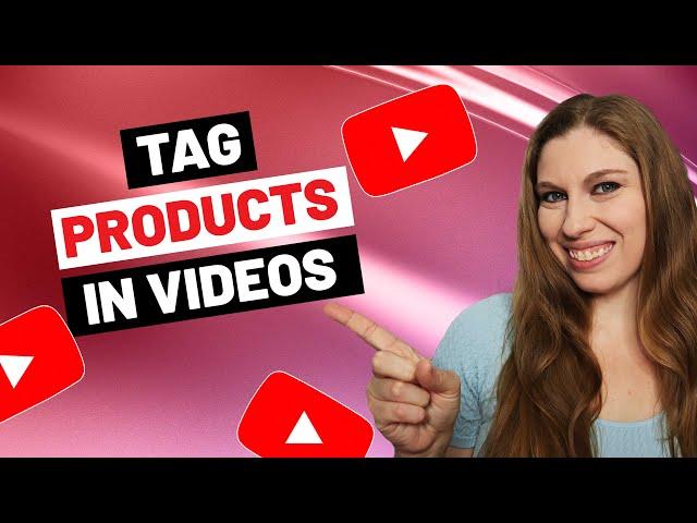 YouTube Shopping Affiliate Program (Tagging Products Directly In Videos With Timestamps & Buy Links)