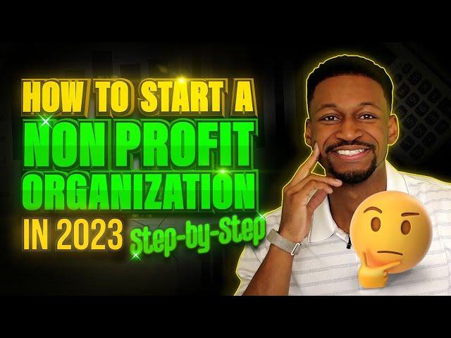 How to Start a Nonprofit Organization in 2025 (Step-by-step)