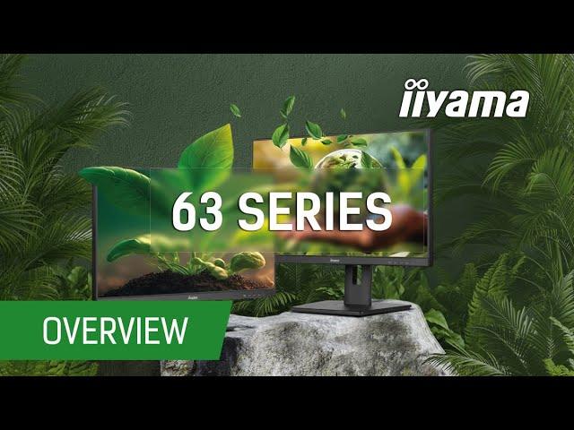 Make an eco-conscious choice - with iiyama 63 Series