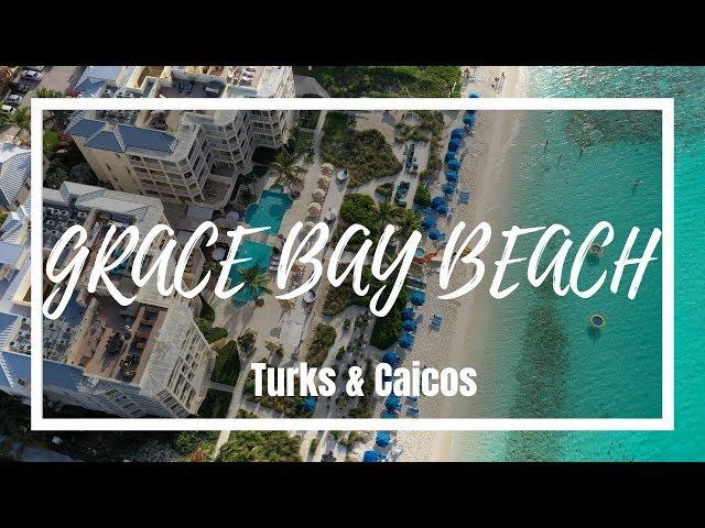 BEST BEACH IN TURKS AND CAICOS GRACE BAY BEACH VLOG