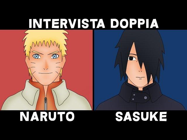 INTERVISTA DOPPIA NARUTO E SASUKE