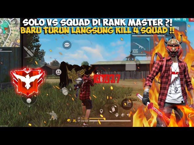 NEKAT SOLO VS SQUAD DI RANK MASTER ?! BARU TURUN LANGSUNG BANT41 4 SQUAD!!