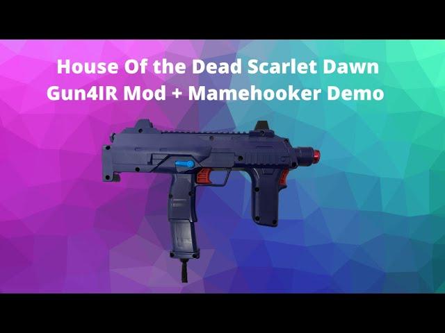 House Of The Dead Scarlet Dawn Gun4IR Mod + Mamehooker Demo