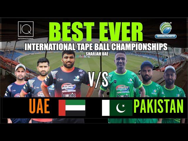 PAKISTAN VS UAE | BEST TAPE BALL MATCH EVER | SHARJAH