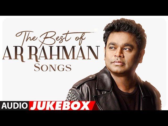 Best of AR Rahman Songs | #HappyBirthdayARRahman | Audio Jukebox 2018 | Hindi Songs | T-Series