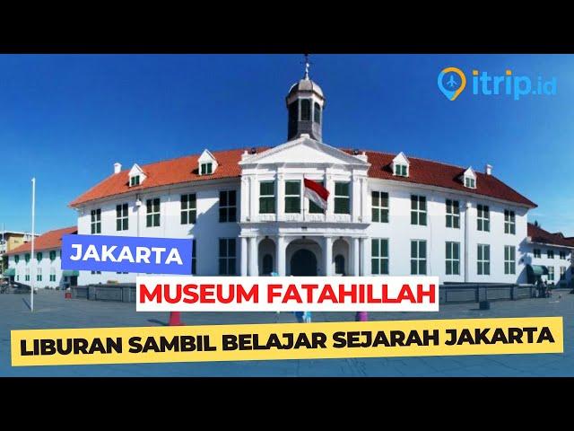 Museum Fatahillah - Saksi Bisu Jejak Sejarah Jakarta