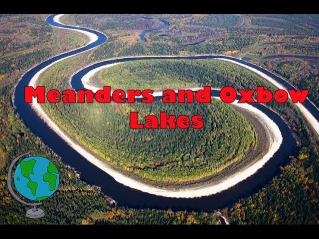 Meanders and Ox Bow Lakes - diagram and explanation