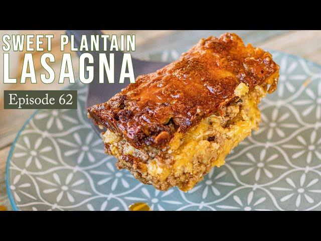 Pastelón - Dominican Sweet Plantain Lasagna