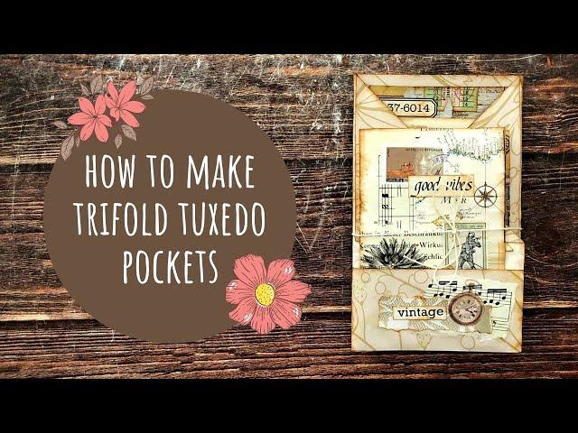 How to Make Trifold Tuxedo Pockets/Journal Pockets/Ephemera Folder/Tutorial