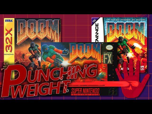 Doom Console Ports #1 (32X/SNES/GBA) | Punching Weight [SSFF]