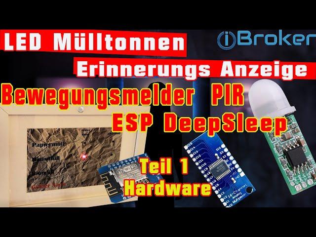 LED Mülltonnen-Erinnerungs-Anzeige [ioBroker PIR Multiplexer D1 Mini ESP8266 iCal Deep Sleep] Teil 1