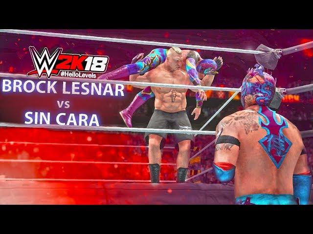 WWE 2K18 Sin Cara vs Brock Lesnar | WWE 2K18 Gameplay - Hello Levels