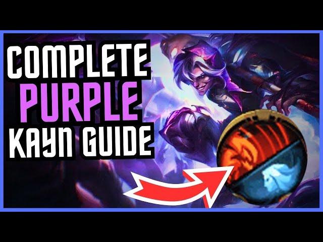 THE COMPLETE PURPLE KAYN GUIDE - League of Legends