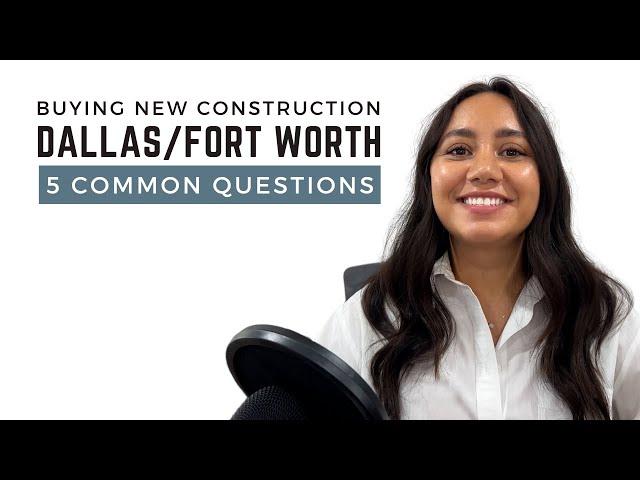 Buying a New Construction Home in Dallas-Fort Worth