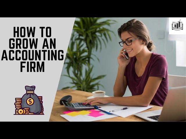 How to Market and Grow an Accounting Firm | Efficient Way to Market Accounting Services